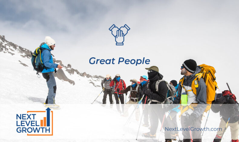Great People – The first of the Five Obsessions of Elite Organizations®