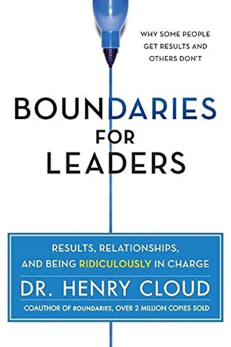 Boundaries for Leaders by Dr. Henry Cloud