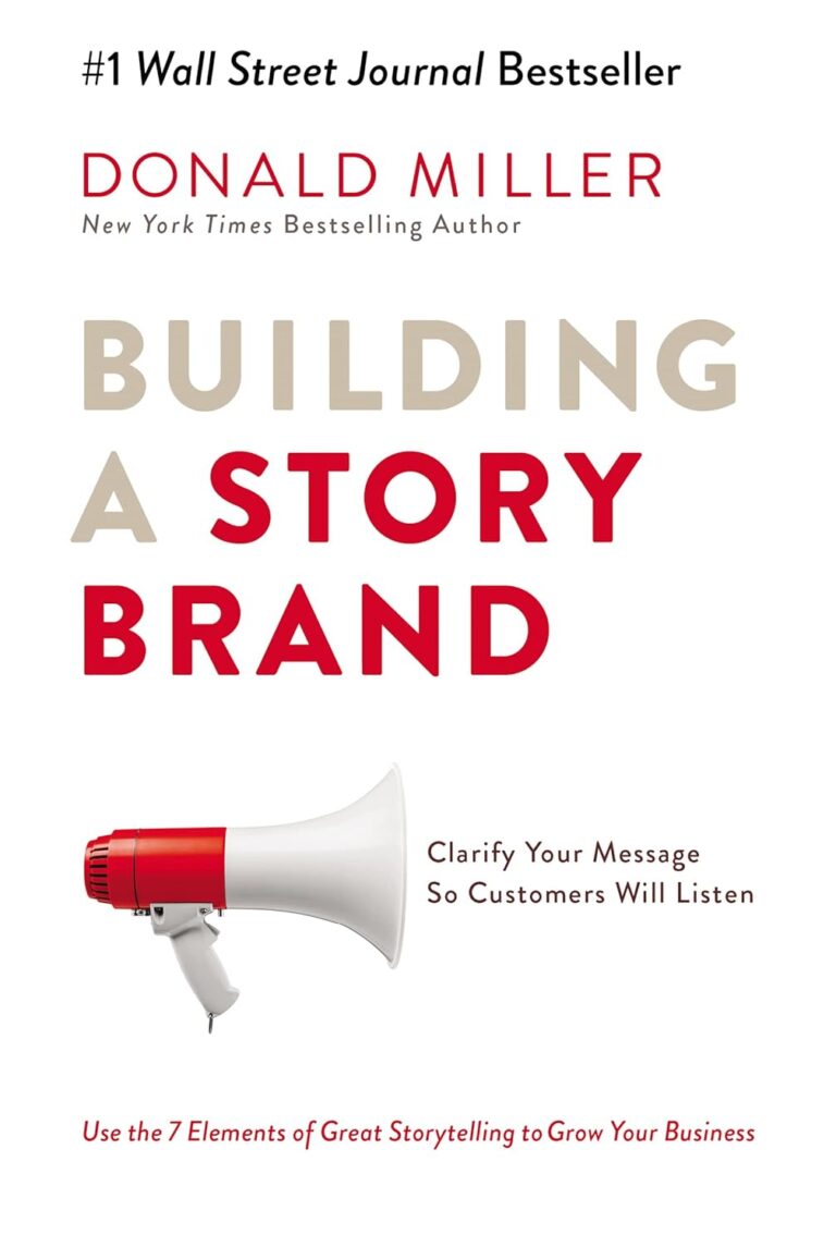 Building a Storybrand by Donald Miller