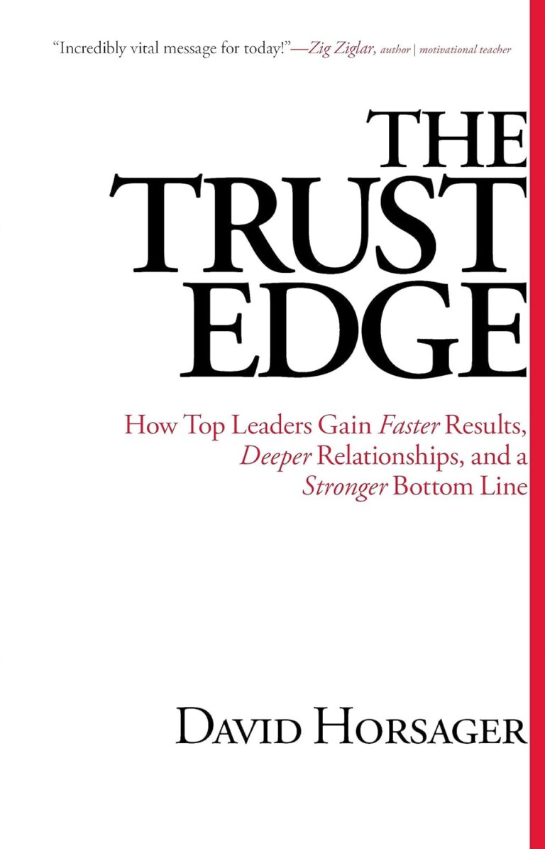 https://www.amazon.com/Trust-Edge-Leaders-Results-Relationships/dp/B009NOT9EC/