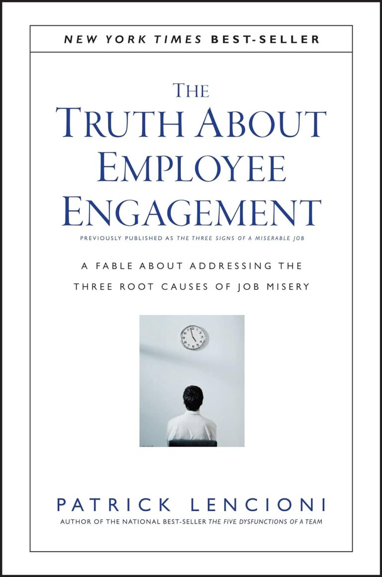The Truth About Employee Engagement