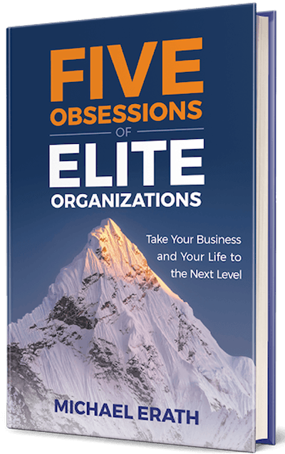 Book cover for "Five Obsessions of Elite Organizations" by Michael Erath, featuring a snow-covered mountain peak against a blue background&mdash;a must-have for business coaches seeking inspiration.